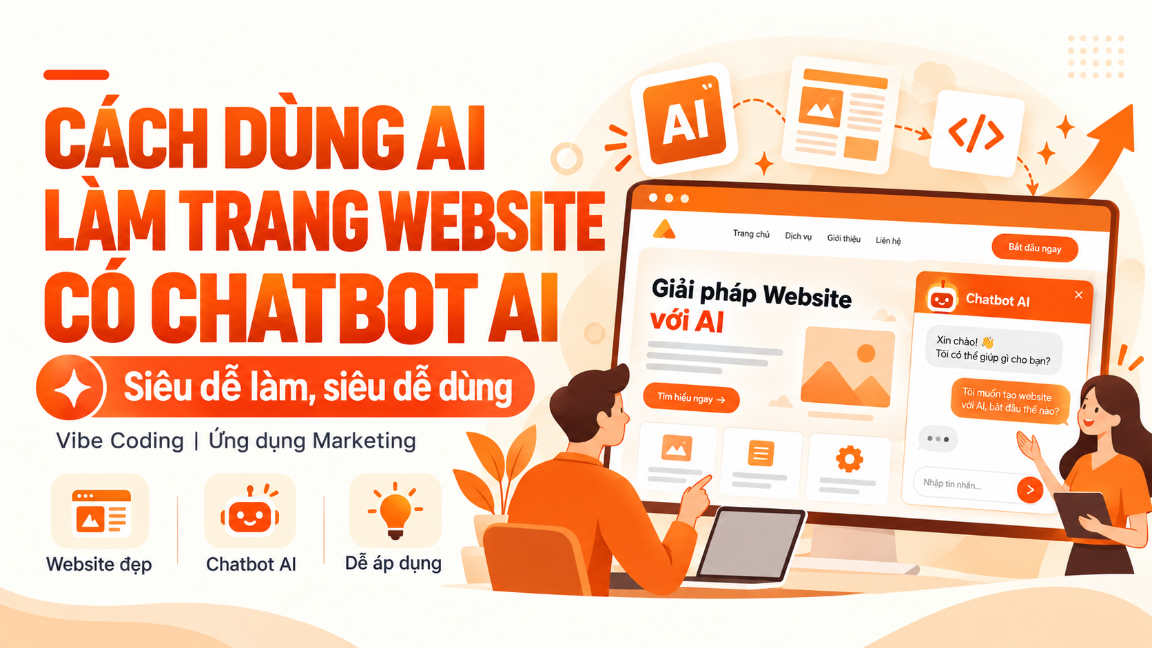 Tự Xây Web Bán Hàng Có Chatbot AI Hỗ Trợ Chốt Đơn & Lọc Khách 24/7 (Không cần biết lập trình)