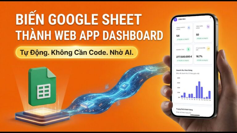 Biến Google Sheets Thành Web App CRM Chuyên Nghiệp Bằng AI Antigravity